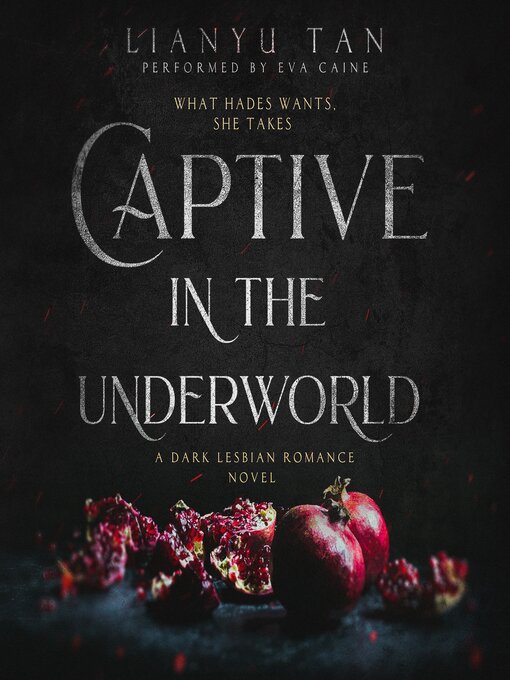 Title details for Captive in the Underworld by Lianyu Tan - Wait list